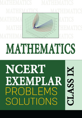 NCERT Exemplar Class 9 Mathematics 2025 Problems Solutions (For 2025-26 Board Exam)(Paperback, unknown)