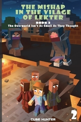 The Mishap in the Village of Lekter Book 2(English, Paperback, Cube Hunter)