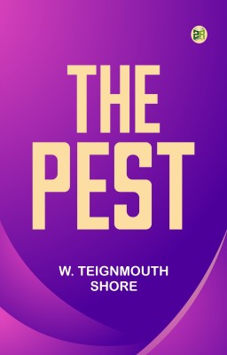 The Pest(Paperback, W. Teignmouth Shore)