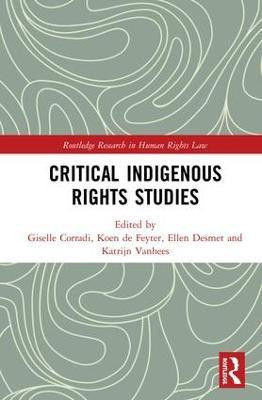 Critical Indigenous Rights Studies(English, Hardcover, unknown)