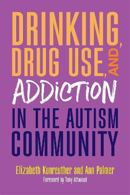 Drinking, Drug Use, and Addiction in the Autism Community(English, Paperback, Palmer Ann)
