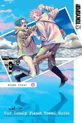 Our Not-So-Lonely Planet Travel Guide, Volume 4(English, Paperback, Sorai Mone)