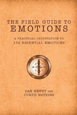 The Field Guide to Emotions(English, Paperback, Newby Dan)