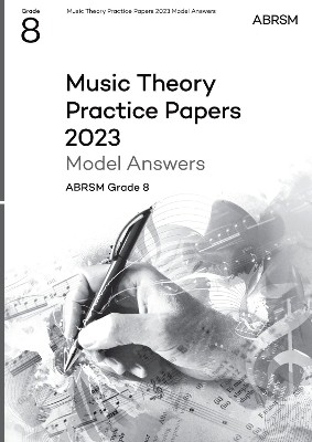 Music Theory Practice Papers Model Answers 2023, ABRSM Grade 8(English, Sheet music, ABRSM)