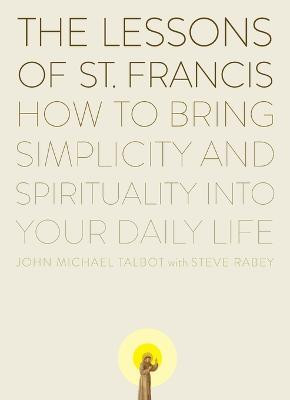 The Lessons of Saint Francis(English, Paperback, Talbot John Michael)