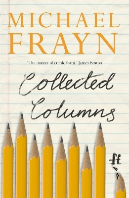 Collected Columns(English, Paperback, Frayn Michael)