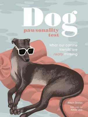 Dog Pawsonality Test(English, Hardcover, Davies Alison)