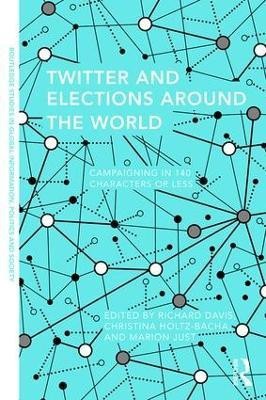 Twitter and Elections Around the World(English, Paperback, unknown)