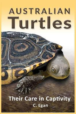 Australian Turtles(English, Hardcover, Egan C)