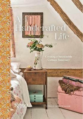 A Handcrafted Life(English, Hardcover, Francis-Baker Tiffany)