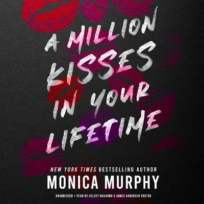 A Million Kisses in Your Lifetime(English, CD-Audio, Murphy Monica)