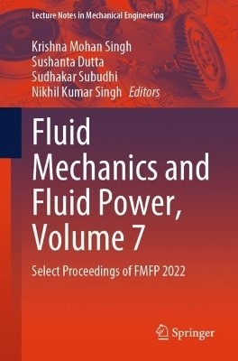 Fluid Mechanics and Fluid Power, Volume 7(English, Paperback, unknown)