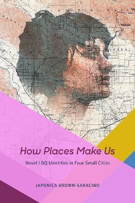How Places Make Us(English, Paperback, Brown-Saracino Japonica)