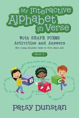 My Interactive Alphabet in Verse with Shape Poems Activities and Answers(English, Paperback, Dunstan Patsy)