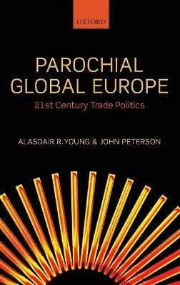 Parochial Global Europe(English, Hardcover, Young Alasdair R.)