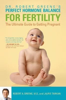Perfect Hormone Balance for Fertility(English, Paperback, Greene Robert A.)