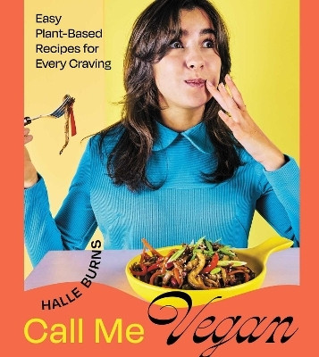 Call Me Vegan(English, Hardcover, Burns Halle)