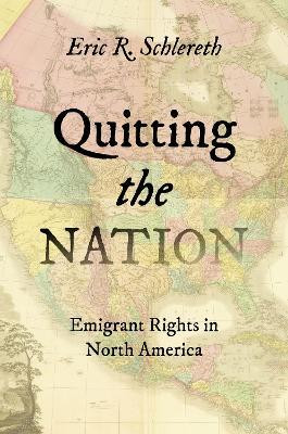 Quitting the Nation(English, Paperback, Schlereth Eric R.)