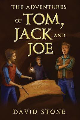 The Adventures of Tom, Jack and Joe(English, Paperback, Stone David)