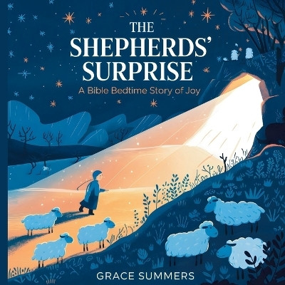 The Shepherds' Surprise(English, Paperback, Summers Grace)