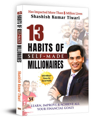 13 Habits of Self-Made Millionaires  - 13 Habits of Self-Made Millionaires: Build Wealth and Success Through Proven Daily Habits(English, Paperback, unknown)
