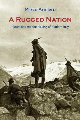 A Rugged Nation(English, Paperback, Armiero Marco)