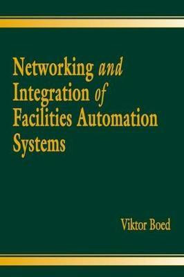 Networking and Integration of Facilities Automation Systems(English, Electronic book text, Boed Viktor)