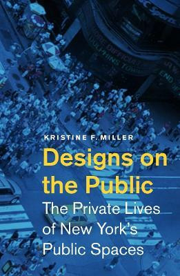 Designs on the Public(English, Paperback, Miller Kristine F.)