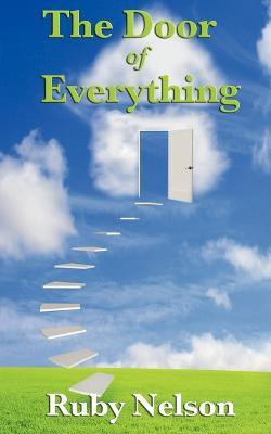 The Door of Everything(English, Paperback, Nelson Ruby)