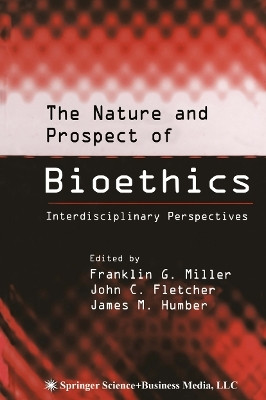 The Nature and Prospect of Bioethics(English, Paperback, unknown)