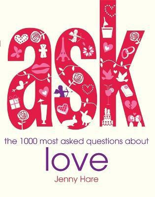 ASK: the 1000 most-asked questions about Love(English, Paperback, Hare Jenny)