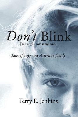 Don't Blink [You might miss something](English, Paperback, Jenkins Terry E)