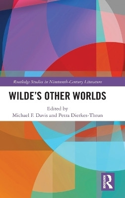 Wilde's Other Worlds(English, Hardcover, Davis Michael F.)
