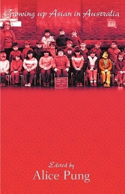 Growing Up Asian in Australia(English, Paperback, Pung Alice)