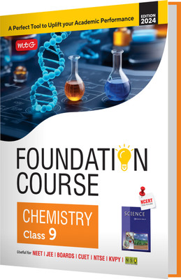 MTG Foundation Course Class 9 Chemistry Book For IIT JEE, NEET, NSO Olympiad, NTSE, NVS, KVPY & Boards Exam | Based on NCERT Latest Pattern 2024-25(English, Paperback, MTG Editorial Board)