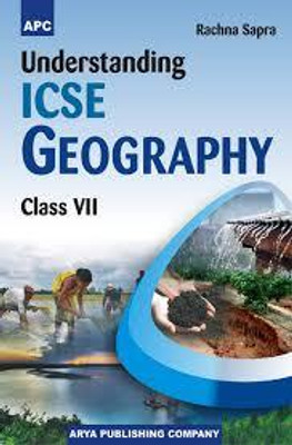 (APC) UNDERSTANDING ICSE GEOGRAPHY CLASS 7(Paperback, RACHNA SAPRA)