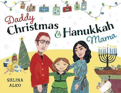 Daddy Christmas and Hanukkah Mama(English, Paperback, Alko Selina)