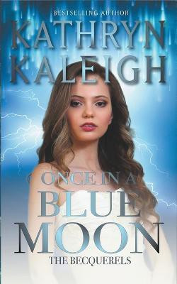Once in a Blue Moon(English, Paperback, Kaleigh Kathryn)