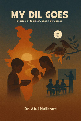 My Dil Goes | Vol. 3(English, Paperback, Dr. Atul Malikram)