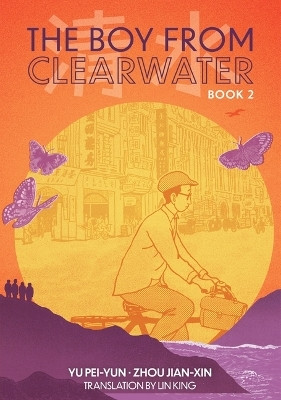 The Boy From Clearwater: Book 2(English, Paperback, Pei-Yun Yu)