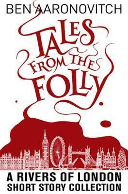 Tales from the Folly(English, Paperback, Aaronovitch Ben)