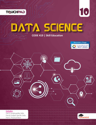 Touchpad Data Science for Class 10(Paperback, Part A – Employability Skills - Shalini Harisukh, Anjana Virmani, VK Jain)