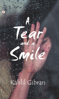 A TEAR AND A SMILE(Hardcover, Kahlil Gibran)