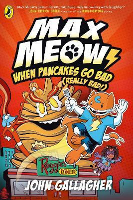 Max Meow Book 6: When Pancakes Go Bad (Really Bad!)(English, Paperback, Gallagher John)