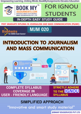 IGNOU MJM 20 Introduction to Journalism and Mass Communication In Depth Guide For Ignou Student(Paperback, BMA Publication)