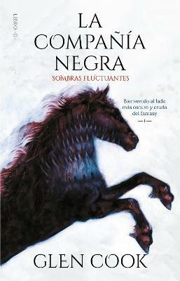 La Compania Negra 2: Sombras fluctuantes / Chronicles of the Black Company 2: Shadow Linger(Spanish, Paperback, Cook Gleen)