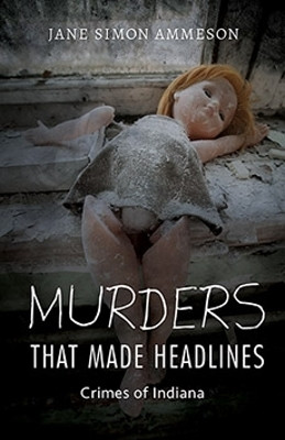 Murders That Made Headlines(English, Paperback, Ammeson Jane Simon)