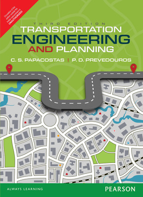Transportation Engineering and Planning(English, Paperback, C. S. Papacostas, P. D. Prevedouros)