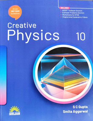 CREATIVE PHYSICS FOR CLASS 10(Paperback, S C GUPTA, SMITA AGGARWAL)