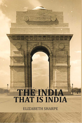 The India that iIs India(Paperback, Elizabeth Sharpe)